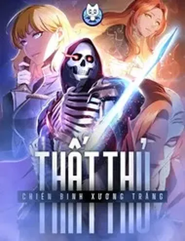 Chiến Binh Xương Trắng Thất Thủ