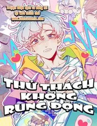 Thử Thách Không Rung Động