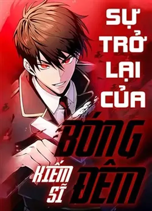 Sự Trở Lại Của Kiếm Sĩ Bóng Đêm